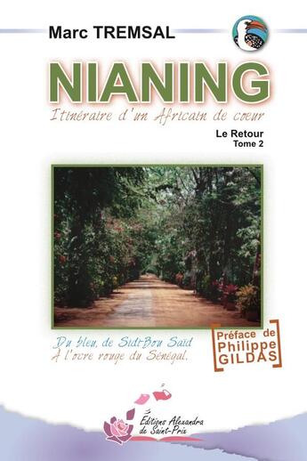 Couverture du livre « Nianing.le retour t.2 » de Tremsal Marc aux éditions Alexandra De Saint Prix