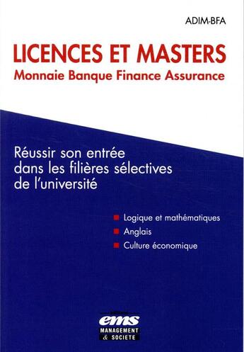 Couverture du livre « QCM ; licences et masters monnaie banque finance assurance ; réussir son entrée dans les filières sélectives de l'université » de Adim-Bfa aux éditions Management Et Societe