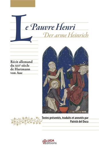 Couverture du livre « Le pauvre Henri / der arme Heinrich : récit allemand du XIIe siècle de Hartmann von Aue » de Von Aue Hartmann aux éditions Uga Éditions