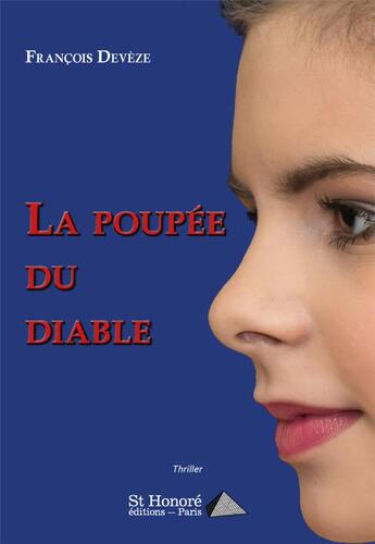 Couverture du livre « La poupee du diable » de Francois Deveze aux éditions Saint Honore Editions