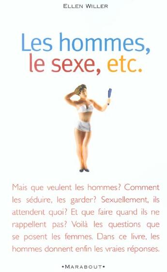 Couverture du livre « Les Hommes, Le Sexe, Etc. » de Ellen Willer aux éditions Marabout