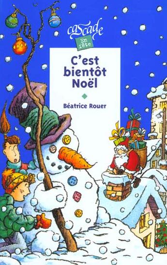 Couverture du livre « C'Est Bientot Noel » de Beatrice Rouer aux éditions Rageot