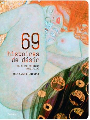 Couverture du livre « 69 histoires de désir ; un musée érotique imaginaire » de Jean-Manuel Traimond aux éditions La Martiniere