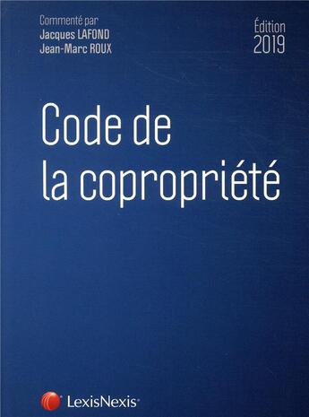 Couverture du livre « Code de la copropriete 2019 » de Lafond/Roux aux éditions Lexisnexis