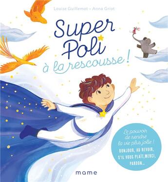 Couverture du livre « Super Poli à la rescousse ! le pouvoir de rendre la vie plus jolie ! » de Anna Griot et Louise Guillemot aux éditions Mame