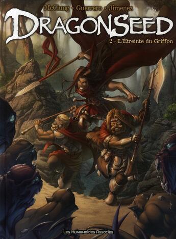 Couverture du livre « Dragonseed t.2 : l'étreinte du griffon » de Mateo Guerrero et Kurt Mcclung aux éditions Humanoides Associes