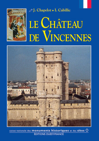 Couverture du livre « Le château de vincennes » de Bely-Chapelot-Champo aux éditions Ouest France