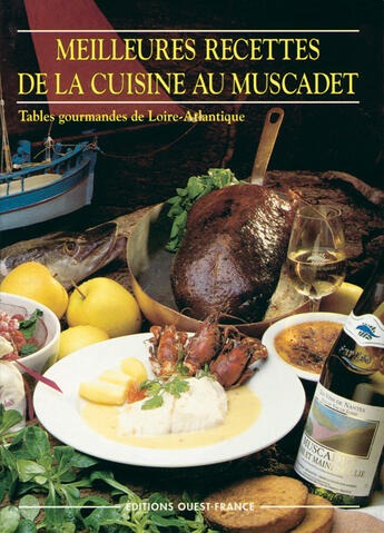 Couverture du livre « Meilleures recettes de la cuisine au muscadet » de Claude Herledan aux éditions Ouest France