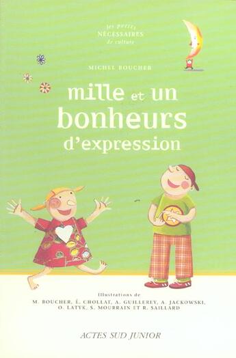 Couverture du livre « Au bonheur des mots - 1001 expressions de la langue francaise » de Michel Boucher aux éditions Actes Sud