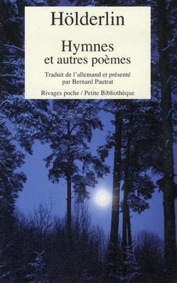 Couverture du livre « Hymnes et autres poèmes » de Friedrich Holderlin aux éditions Rivages