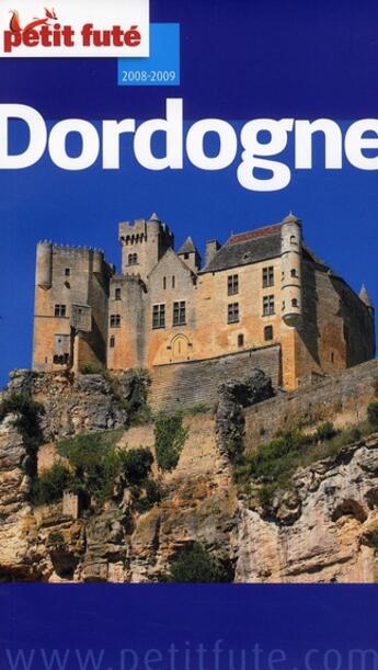 Couverture du livre « Dordogne (édition 2008) » de Collectif Petit Fute aux éditions Le Petit Fute