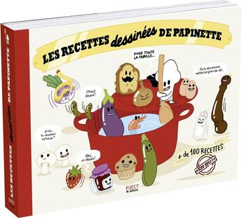 Couverture du livre « Recettes dessinées de Papinette » de  aux éditions First