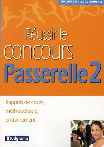 Couverture du livre « Réussir le concours Passerelle 2 » de Hubert Silly aux éditions Studyrama