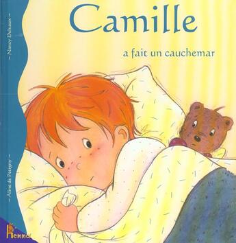 Couverture du livre « Camille a fait un cauchemar » de Delvaux/Petigny aux éditions Hemma