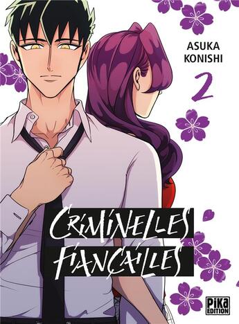 Couverture du livre « Criminelles fiançailles Tome 2 » de Asuka Konishi aux éditions Pika