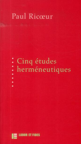 Couverture du livre « Cinq études herméneutiques » de Paul Ricoeur aux éditions Labor Et Fides