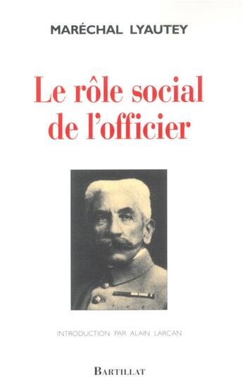 Couverture du livre « Le role social de l'officier » de Lyautey/Larcan aux éditions Bartillat