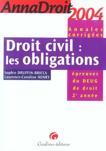 Couverture du livre « Anna droit 2004 droit civil les obligations (édition 2004) » de Druffin-Bricca/Henri aux éditions Gualino