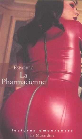Couverture du livre « La pharmacienne » de Esparbec aux éditions La Musardine