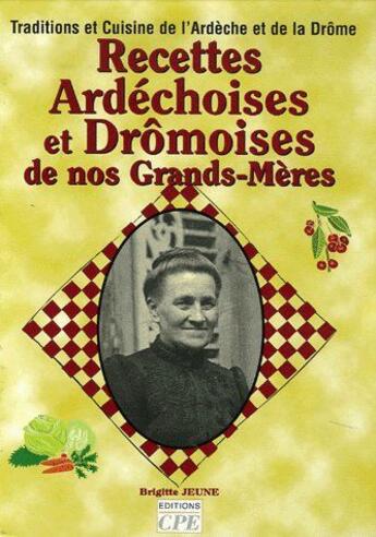 Couverture du livre « Recettes ardéchoises de nos grands-mères » de Michel Carlat aux éditions Communication Presse Edition