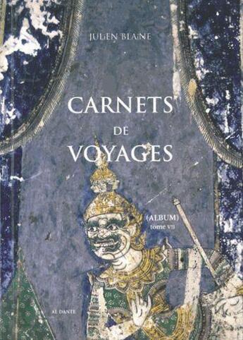 Couverture du livre « Carnets de voyages t.7 » de Julien Blaine aux éditions Al Dante