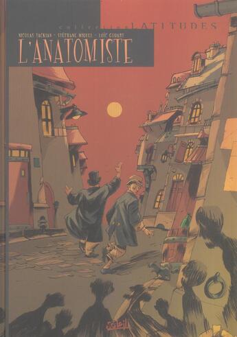 Couverture du livre « L'anatomiste » de Miquel et Godart et Tackian aux éditions Soleil