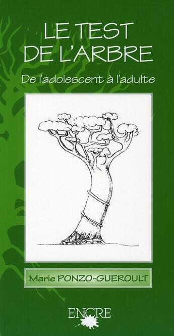 Couverture du livre « Le test de l'arbre » de Marie Ponzo-Gueroult aux éditions Encre