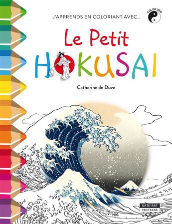 Couverture du livre « Le petit Hokusaï » de Catherine De Duve aux éditions Kate'art