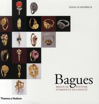 Couverture du livre « Bagues ; bijoux de pouvoir, d'amour et de loyauté » de Diana Scarisbrick aux éditions Thames And Hudson