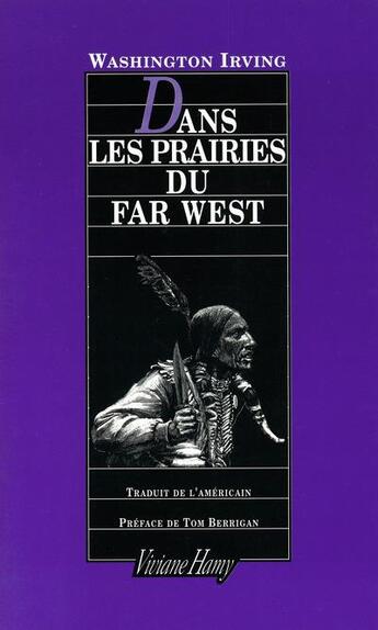 Couverture du livre « Dans les prairies du far west » de Washington Irving aux éditions Viviane Hamy