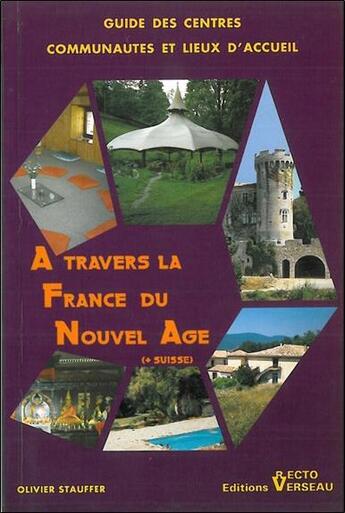 Couverture du livre « A travers france du nouvel age » de Olivier Stauffer aux éditions Recto Verseau