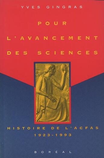 Couverture du livre « Pour l'avancement des sciences » de Yves Gingras aux éditions Boreal