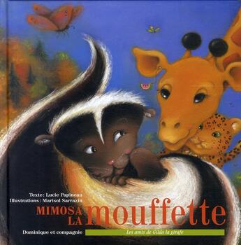 Couverture du livre « Mimosa la mouffette » de Lucie Papineau aux éditions Dominique Et Compagnie