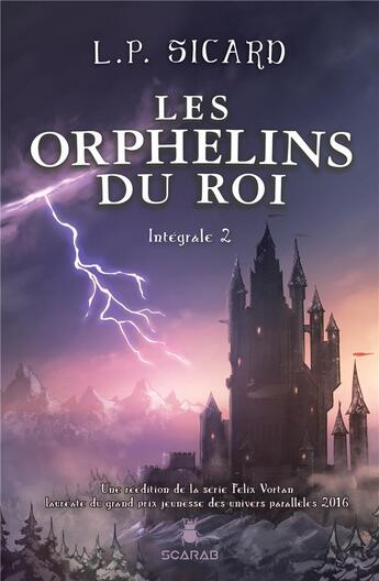 Couverture du livre « Les orphelins du roi Tome 2 » de Louis-Pier Sicard aux éditions Scarab