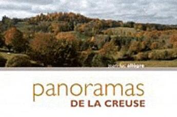 Couverture du livre « Panoramas de la Creuse » de Jean-Luc Allegre aux éditions Jean-luc Allegre