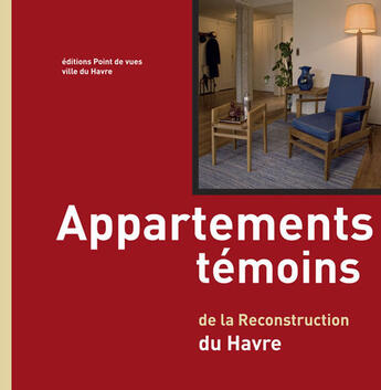 Couverture du livre « Appartements témoins de la reconstruction du Havre » de  aux éditions Point De Vues