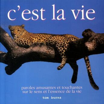 Couverture du livre « C'est la vie » de Tom Burns aux éditions Maree Haute