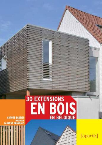 Couverture du livre « 30 extentions en bois » de Laurent Brandajs et Aurore Barbier aux éditions Aparte