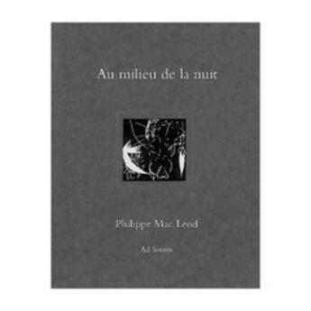 Couverture du livre « Au milieu de la nuit » de Philippe Mac Leod aux éditions Ad Solem