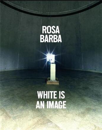 Couverture du livre « White is an image » de Rosa Barba aux éditions Hatje Cantz