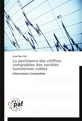 Couverture du livre « La pertinence des chiffres comptables des societes tunisiennes cotees » de Flah-I aux éditions Presses Academiques Francophones