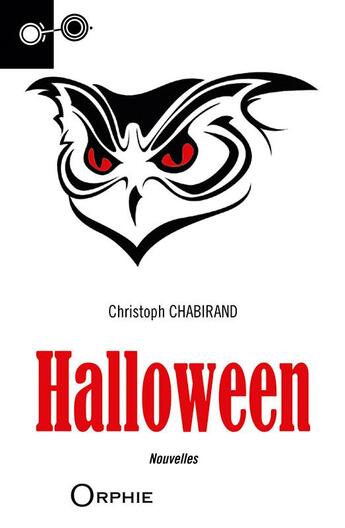 Couverture du livre « Halloween ; nouvelles » de Christoph Chabirand aux éditions Orphie