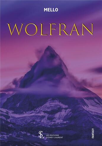 Couverture du livre « Wolfran » de Mello aux éditions Sydney Laurent