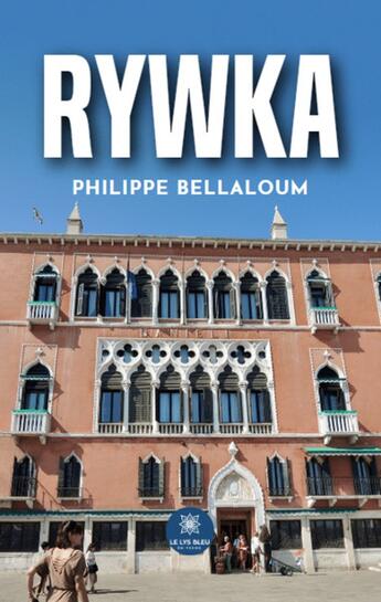 Couverture du livre « Rywka » de Philippe Bellaloum aux éditions Le Lys Bleu