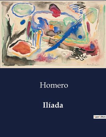 Couverture du livre « Iliada » de Homero aux éditions Culturea