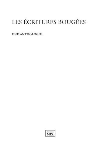 Couverture du livre « Les écritures bougées ; une anthologie » de Aziyade Baudouin-Talec aux éditions Editions Mix