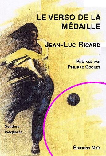 Couverture du livre « Le verso de la médaille » de Jean-Luc Ricard aux éditions Editions Maia