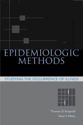 Couverture du livre « Epidemiologic Methods: Studying the Occurrence of Illness » de Weiss Noel S aux éditions Oxford University Press Usa