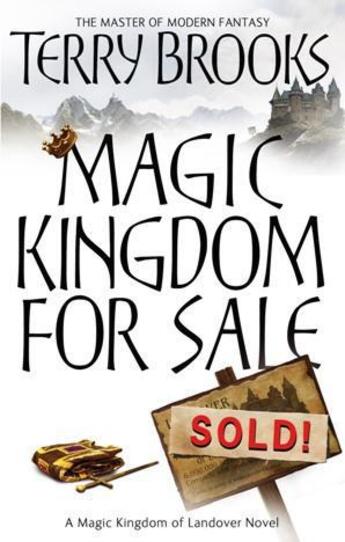 Couverture du livre « Magic Kingdom for Sale/Sold » de Terry Brooks aux éditions Little Brown Book Group Digital