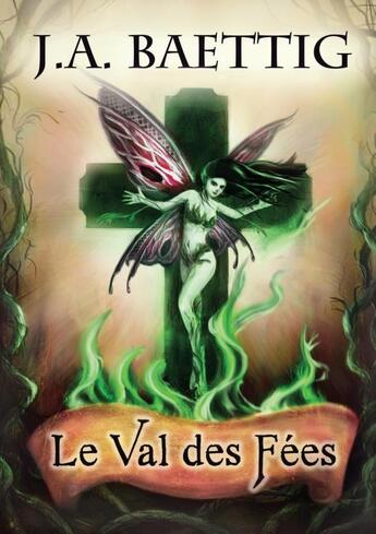 Couverture du livre « Le Val des Fées » de J.A. Baettig aux éditions Lulu